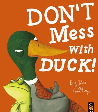 Cover for Becky Davies · Don't Mess With Duck! (Pocketbok) (2021)