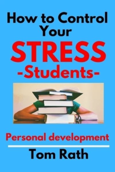 Cover for Tom Rath · How to control your stress students (Paperback Book) (2019)