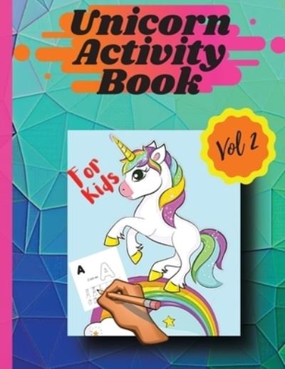 Cover for Stela · Unicorn activity book Vol 2: Coloring pages and activities for girls and boys aged 4 and 8 Vol 2 (Paperback Book) (2021)
