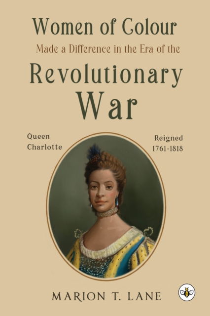 Cover for Marion T. Lane · Women of Colour Made a Difference in the Era of the Revolutionary War (Paperback Book) (2022)