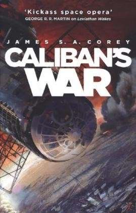 Cover for James S. A. Corey · Caliban's War: Book 2 of the Expanse (now a Prime Original series) - Expanse (Paperback Book) (2013)