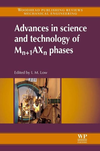 Cover for It-meng Low · Advances in Science and Technology of Mn+1AXn Phases (Hardcover Book) (2012)