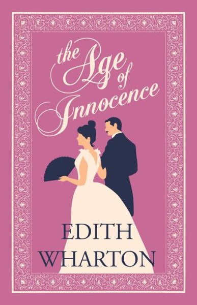 Cover for Edith Wharton · The Age of Innocence: Annotated Edition (Alma Classics Evergreens) - Evergreens (Paperback Bog) (2019)