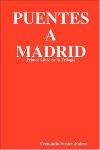 Cover for Fernando Fuster-fabra · Puentes a Madrid (Paperback Bog) [Spanish edition] (2007)