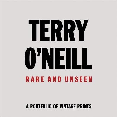 Cover for Terry O'Neill · Terry O'Neill: Rare &amp; Unseen (Hardcover bog) (2018)