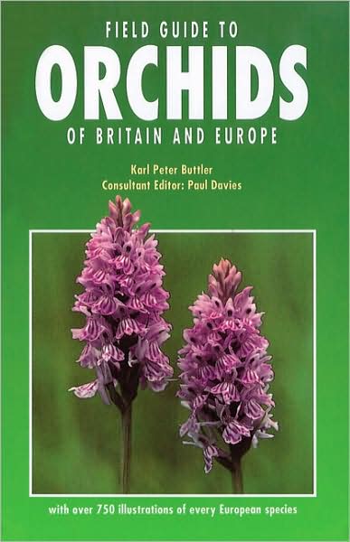 Cover for Karl Peter Buttler · Field Guide to Orchids of Britain (Paperback Book) [Revised edition] (1991)