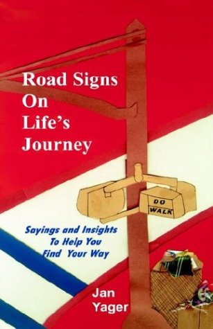 Road Signs on Life's Journey - Jan Yager - Kirjat - Hannacroix Creek Books - 9781889262918 - sunnuntai 1. kesäkuuta 2003