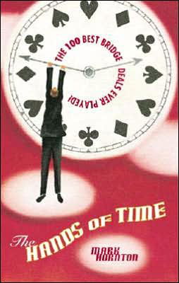 Cover for Mark Horton · The Hands of Time: The 100 Best Bridge Deals Ever Played (Pocketbok) (2005)