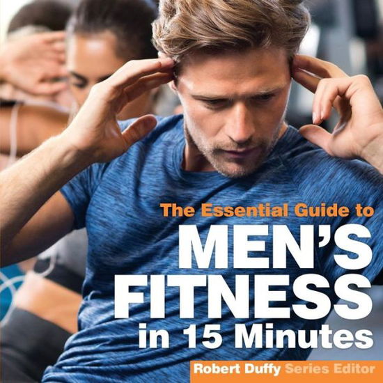 Cover for Robert Duffy · Men's Fitness in 15 minutes: The Essential Guide (Pocketbok) (2018)