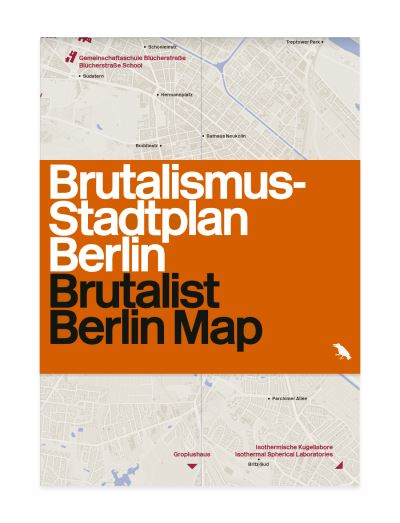 Brutalist Berlin Map: Brutalismus-stadtplan Berlin - Felix Torkar - Books - Blue Crow Media - 9781912018918 - February 15, 2021