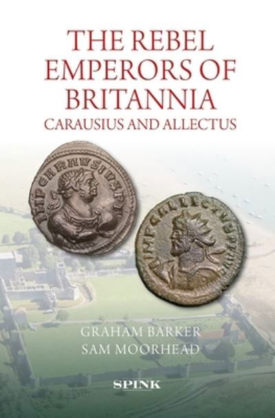 Cover for Graham Barker · The Rebel Emperors of Britannia: Carausius and Allectus (Innbunden bok) (2023)