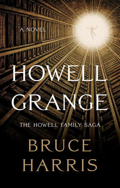 Howell Grange - Bruce Harris - Bøger - The Book Guild Ltd - 9781912881918 - 28. oktober 2019