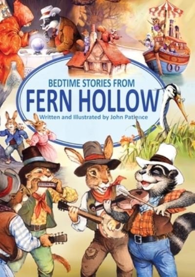 Cover for John Patience · Bedtime Stories from Fern Hollow - Tales from Fern Hollow (Gebundenes Buch) (2019)