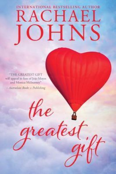 Cover for Rachael Johns · The Greatest Gift (Paperback Book) (2017)