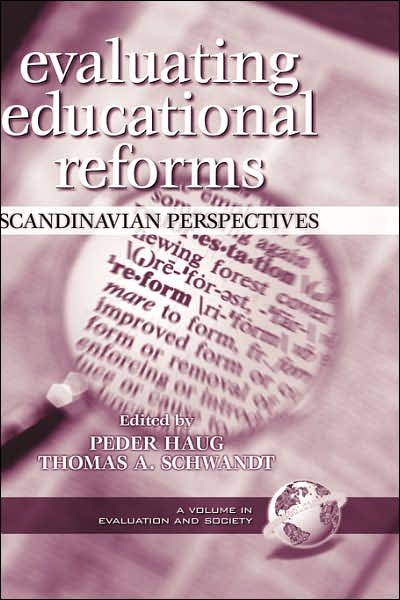 Cover for Peder Haug · Evaluating Educational Reforms: Scandinavian Perspectives (Hc) (Hardcover Book) (2000)