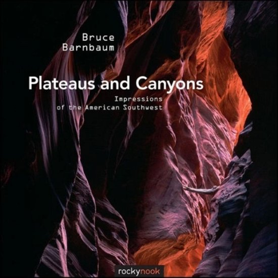 Cover for Bruce Barnbaum · Plateaus and Canyons: Impressions of the American Southwest (Paperback Book) (2011)