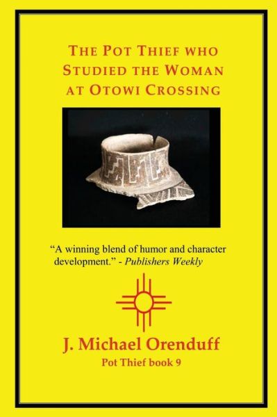 Cover for J Michael Orenduff · The Pot Thief who Studied the Woman at Otowi Crossing (Paperback Book) (2020)