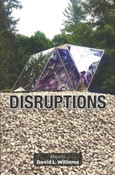 Cover for David L Williams · Disruptions: Plays by (Paperback Book) (2021)