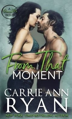 Cover for Carrie Ann Ryan · From That Moment - Promise Me (Hardcover Book) (2020)