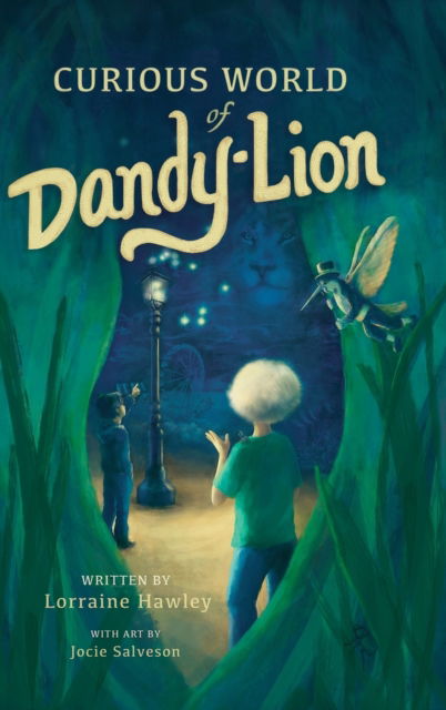 Cover for Lorraine Hawley · Curious World of Dandy-lion (Hardcover Book) (2021)