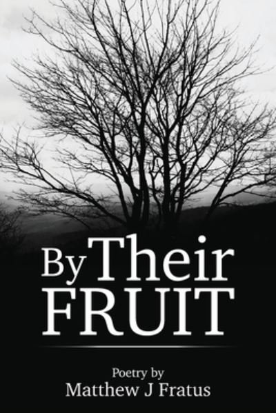 Cover for Matthew J. Fratus · By Their Fruit (Book) (2023)