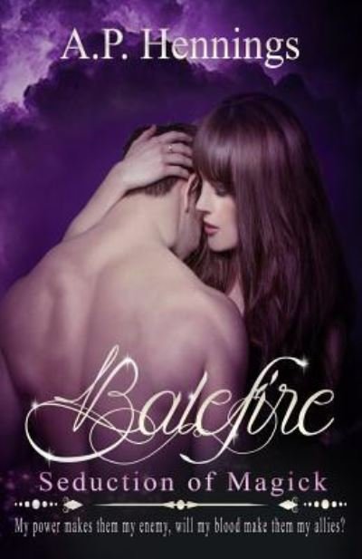 Cover for A P Hennings · Balefire (Pocketbok) (2017)