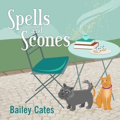 Cover for Bailey Cates · Spells and Scones (CD) (2016)