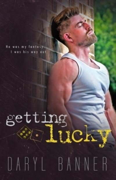 Cover for Daryl Banner · Getting Lucky (Pocketbok) (2018)