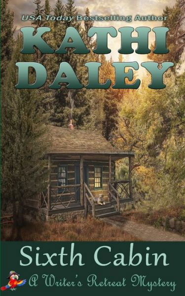 Cover for Kathi Daley · Sixth Cabin (Paperback Book) (2018)