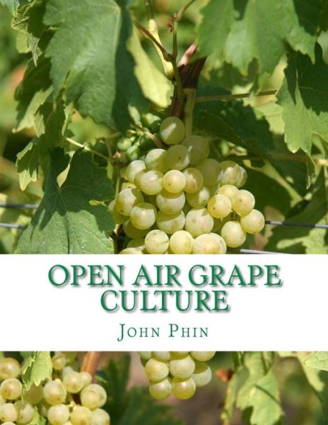 Cover for John Phin · Open Air Grape Culture (Paperback Book) (2018)