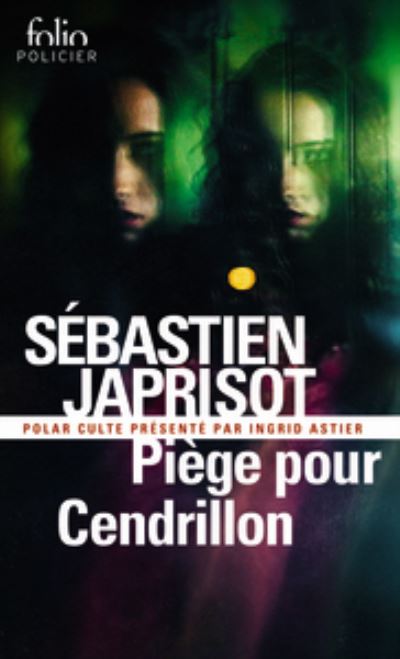 Cover for Sebastien Japrisot · Piege Pour Cendrillon (Paperback Book) (2016)