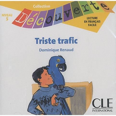 Cover for Renaud · Triste Trafic Audio CD Only (Level 5) (French Edition) (Hörbuch (CD)) [French edition] (2009)