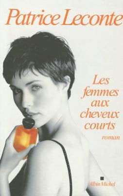 Cover for Patrice Leconte · Femmes Aux Cheveux Courts (Les) (Romans, Nouvelles, Recits (Domaine Francais)) (Paperback Book) [French, Non Classe edition] (2009)