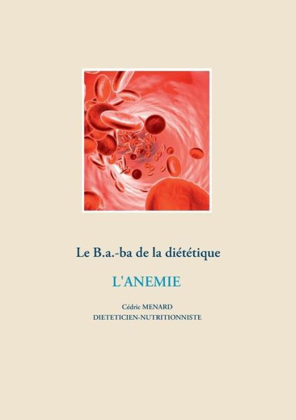 Cover for Cedric Menard · Le B.a.-ba dietetique pour l'anemie (Taschenbuch) (2020)