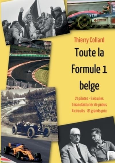 Cover for Thierry Collard · Toute la Formule 1 belge (Paperback Book) (2022)