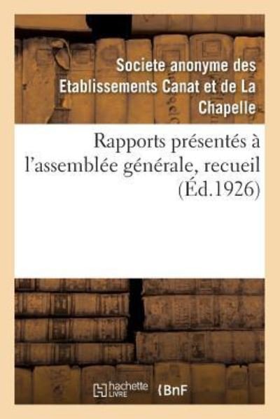 Cover for Etablissements Canat · Rapports Presentes A l'Assemblee Generale, Recueil (Paperback Book) (2018)