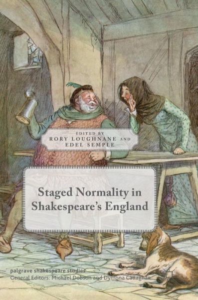 Cover for Staged Normality in Shakespeare's England - Palgrave Shakespeare Studies (Hardcover Book) [2019 edition] (2019)