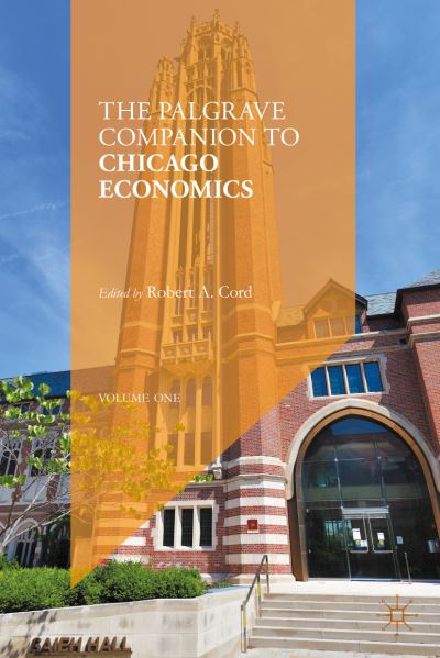Cover for The Palgrave Companion to Chicago Economics (Hardcover Book) [2022 edition] (2023)