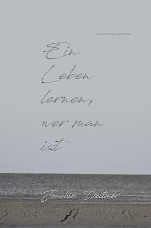 Cover for Joachim Deitmer · Ein Leben lernen, wer man ist (Book) (2023)