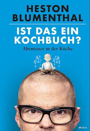 Cover for Heston Blumenthal · Ist das ein Kochbuch? (Bog) (2023)