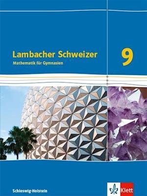 Cover for Klett Ernst /Schulbuch · Lambacher Schweizer Mathematik 9. Schulbuch Klasse 9.  Ausgabe Schleswig-Holstein (Gebundenes Buch) (2022)