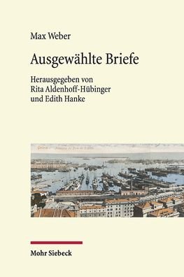 Cover for Max Weber · Reisebriefe: 1877-1914. Ausgewahlte Briefe I (Hardcover bog) (2019)
