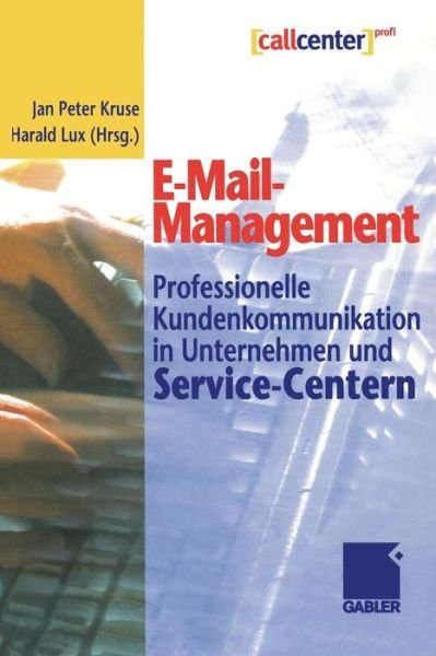 Cover for Jan Peter Kruse · E-Mail-Management (Paperback Book) [Softcover reprint of the original 1st ed. 2000 edition] (2012)