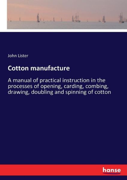 Cover for John Lister · Cotton manufacture (Taschenbuch) (2017)