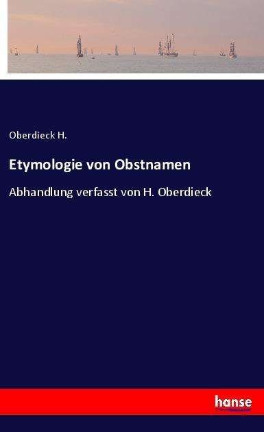 Cover for H. · Etymologie von Obstnamen (Book)