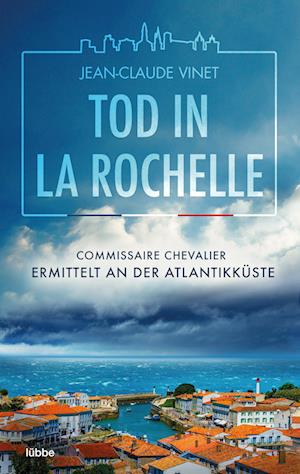 Cover for Jean-Claude Vinet · Tod in La Rochelle (Book) (2023)