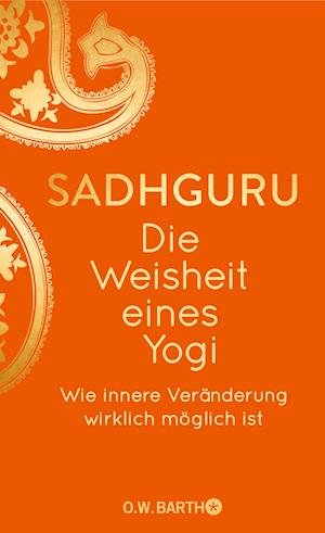 Cover for Sadhguru · Die Weisheit eines Yogi (Bog) (2024)