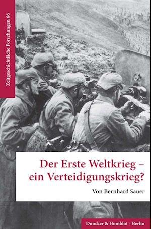 Cover for Bernhard Sauer · Erste Weltkrieg - ein Verteidigungskrieg? (Book) (2023)