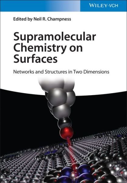 Cover for NR Champness · Supramolecular Chemistry on Surfaces: 2D Networks and 2D Structures (Hardcover Book) (2022)