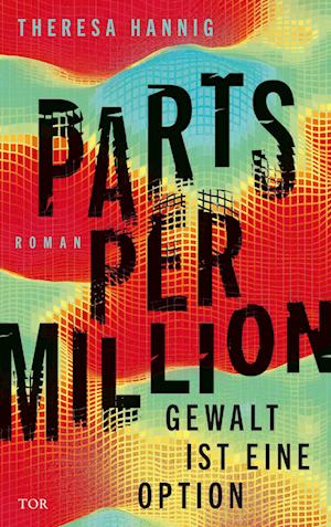 Cover for Theresa Hannig · Parts Per Million (Bok) (2024)